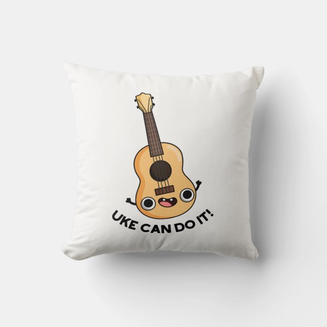 Coussin Uke Peut Le Faire Drôle Ukelele Positif Pun (Recto)