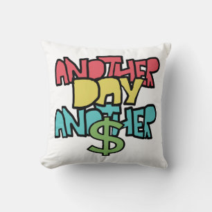 Coussin Un Jour De Plus Un Dollar De Plus