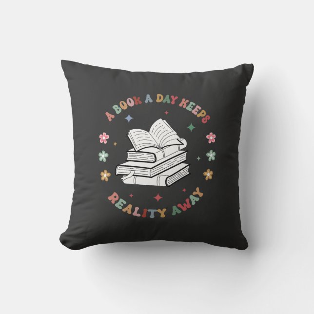 Coussin Un Livre Par Jour Empêche La Réalité (Recto)