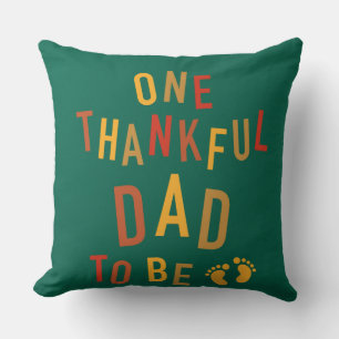 Coussin Un Père Remercié D'Être La Grossesse De Thanksgivi