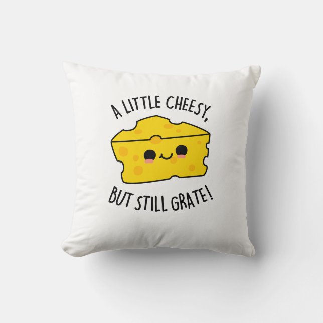 Coussin Un Peu Fromage Mais Toujours Gratter Funky Pun au  (Recto)