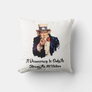 Coussin Une Démocratie N'Est Que Aussi Forte Que Ses Élect