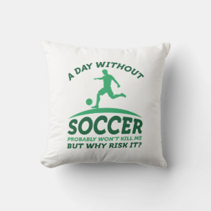Coussin Une Journée Sans Football