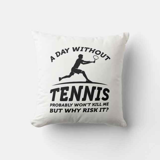Coussin Une Journée Sans Tennis (Recto)