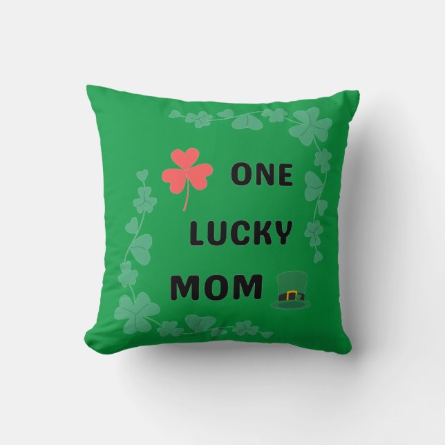 Coussin Une mère chanceuse irish T-Shirt (Recto)