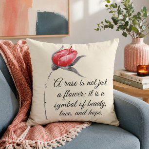 Coussin Une rose n'est pas qu'une fleur Citation Inspirant