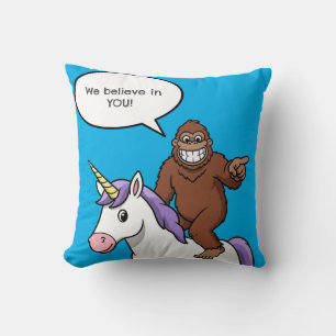 Coussin Unicorn & Bigfoot disent qu'ils croient en vous