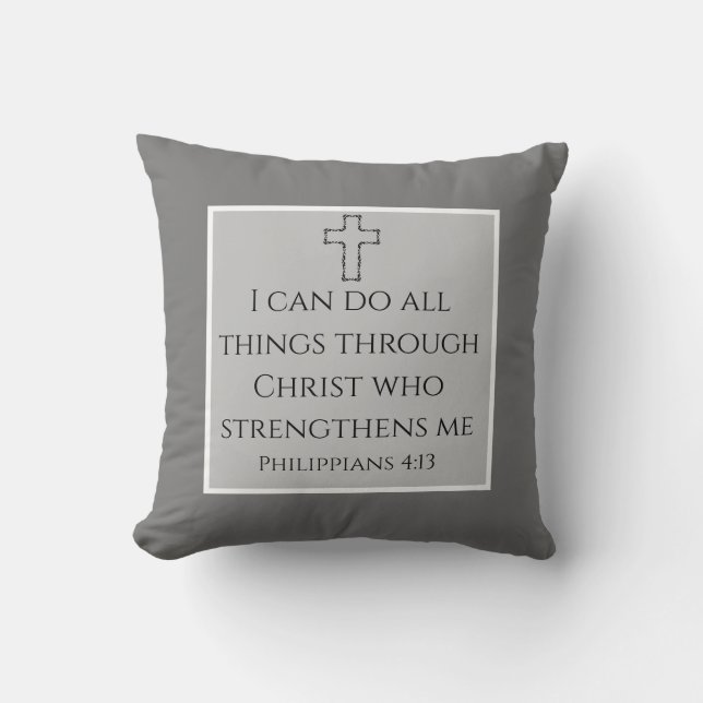 Coussin Uplifting Cross Scripture Philippians 4:13 Grey (Recto)