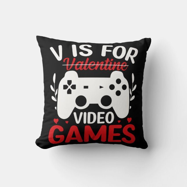 Coussin V est pour Jeux Vidéos avec Valentine Crossing Out (Recto)