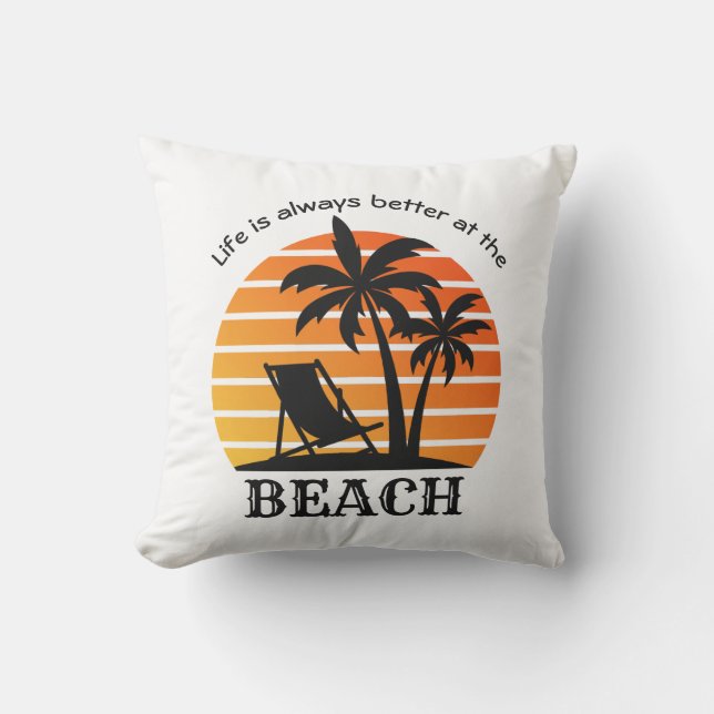 Coussin Vacances d'été La vie est toujours meilleure à la  (Recto)