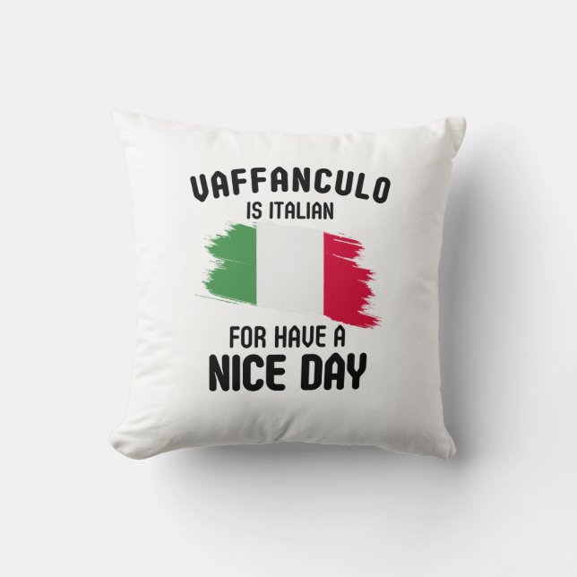 Coussin Vaffanculo est italien pour passer une bonne journ (Recto)