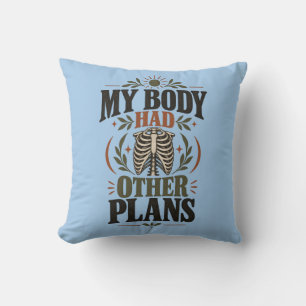 Coussin Vêtements d'humour de chirurgie Mon corps avait d'
