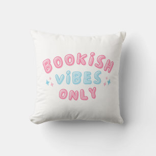 Coussin Vibes de réservation seulement une jolie typograph