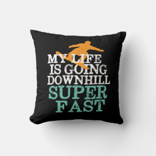 Coussin Vie Descente Super Fast Funny Snowboard