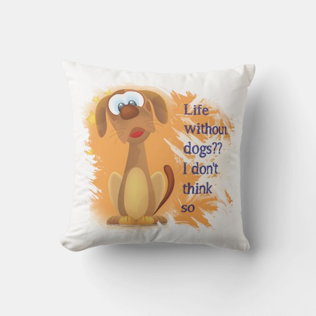 Coussin Vie sans Chiens, je ne pense pas, Fun Pet cite (Recto)