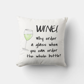 Coussin Vin blanc Commande bouteille Mot amusant Texte Dit