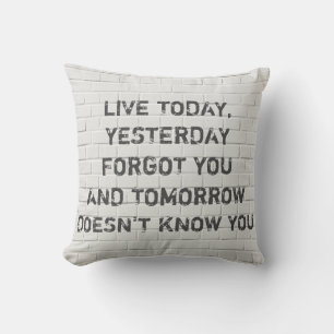 Coussin Vis aujourd'hui, citation motivante