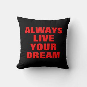 Coussin Vivez toujours votre rêve Motivation