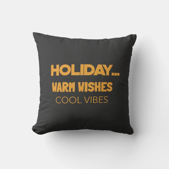 Coussin Vœux chaleureux de vacances, vibes cool (Recto)