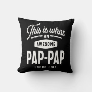 Coussin Voici à quoi ressemble un superbe Pap-Pap T-shirt