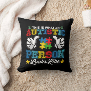 Coussin Voici à quoi ressemble une personne autiste Autism