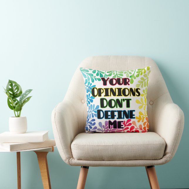 Coussin Vos opinions ne me définissent pas (Chaise)