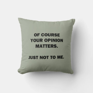 Coussin Votre opinion compte