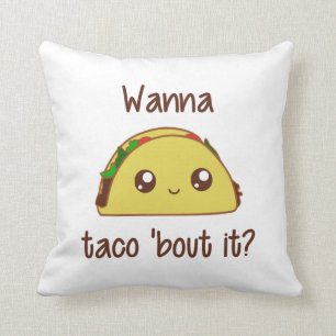 Coussin Voulez accès à taco le 'il ?