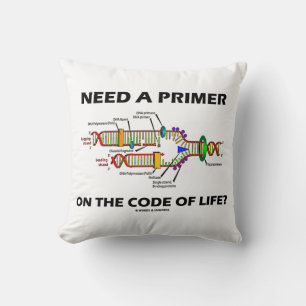 Coussin Vous Avez Besoin D'Une Primer Sur Le Code De Vie ?