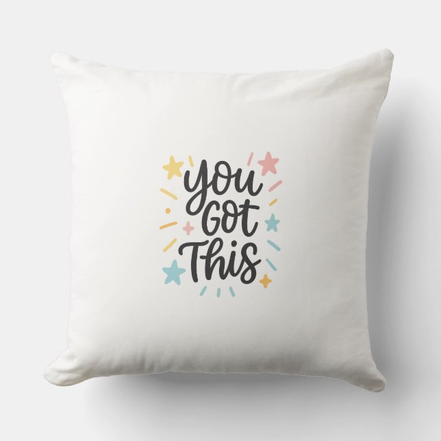 Coussin Vous avez ceci - Inspirational Quote Design for Gi (Recto)