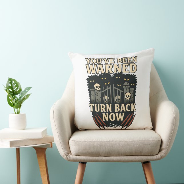 Coussin Vous avez été averti Faites demi-tour maintenant H (Chaise)