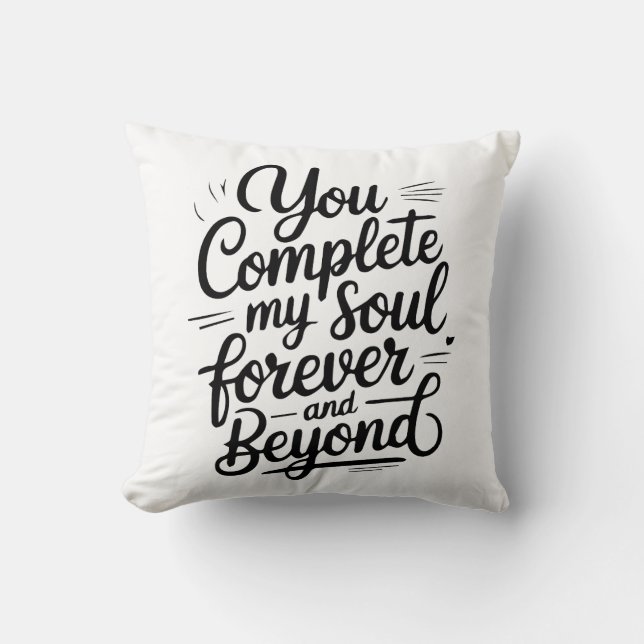 Coussin Vous Complétez Mon Âme – Pour Toujours & Au-delà d (Recto)