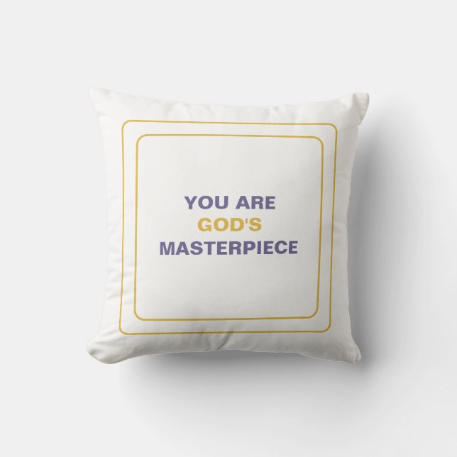 Coussin Vous êtes le chef-d’oeuvre de Dieu : Sentez la sér (Recto)
