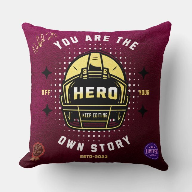 Coussin vous êtes le héros de votre propre histoire (Recto)