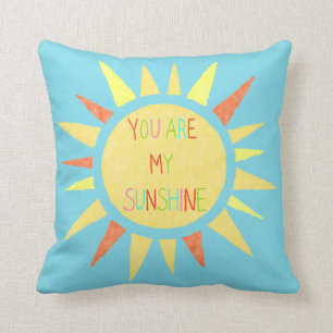 Coussin Vous êtes mon carreau heureux de soleil pour le