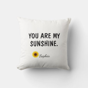Coussin Vous êtes mon rayon de soleil Cadeau pour fille