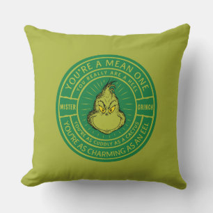 Coussin Vous êtes un badge méchant Monsieur Grinch