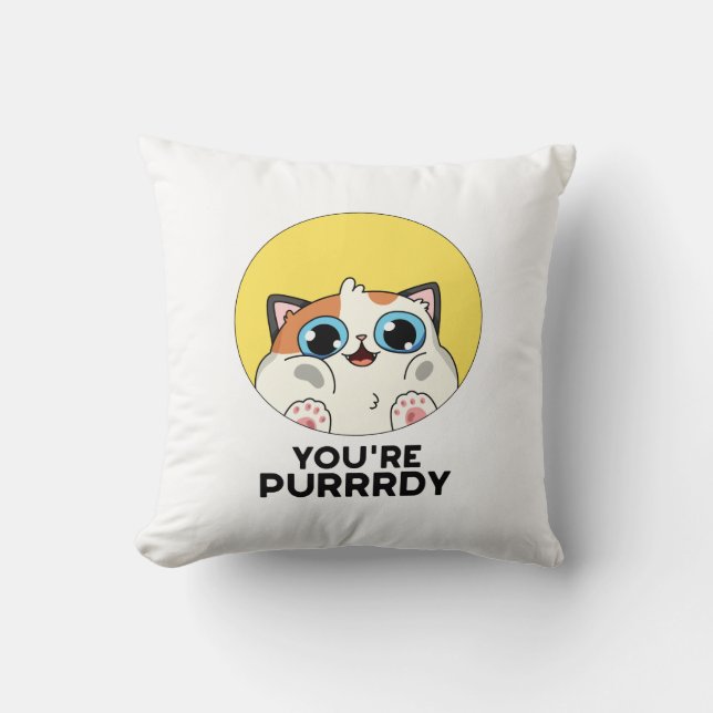Coussin Vous êtes une chatte drôle Purrrdy (Recto)