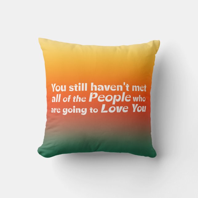 Coussin Vous n'avez toujours pas rencontré... (Recto)