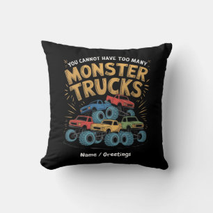 Coussin Vous Ne Pouvez Pas Avoir Trop De Camions Monster