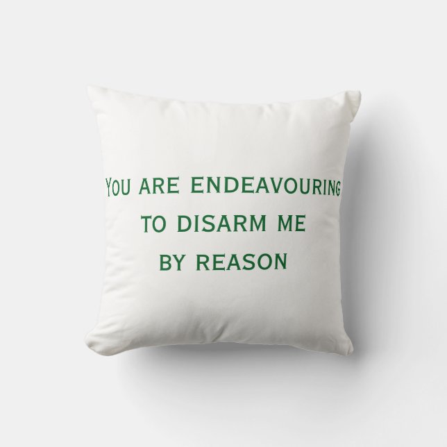 Coussin Vous ne pouvez pas me convaincre (Recto)