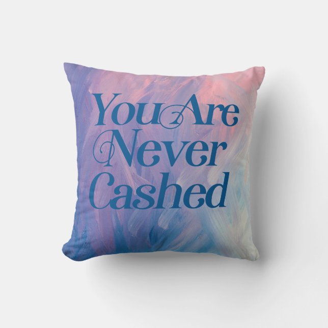 Coussin Vous n'êtes jamais encaissé                        (Recto)