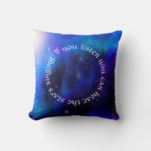 Coussin Vous pouvez entendre les étoiles chanter cosmique