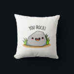 Coussin Vous Rock Funny Géologie Pun<br><div class="desc">You Rock Funny Geology Pun présente un rock clignotant un sourire mignon et disant YOU ROCK! Funny Pun cadeau pour la famille et les amis qui ROCK!</div>