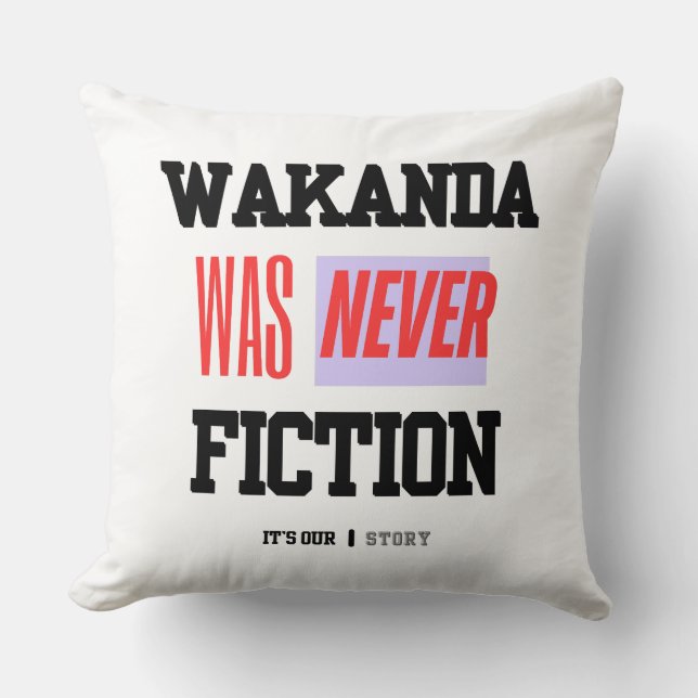 Coussin WAKANDA Was Never Fiction | Throw Pillow (Recto)