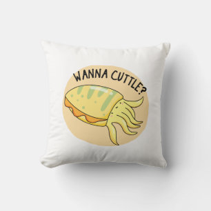 Coussin Wanna Cuttle Funny Cuttlefish Pun
