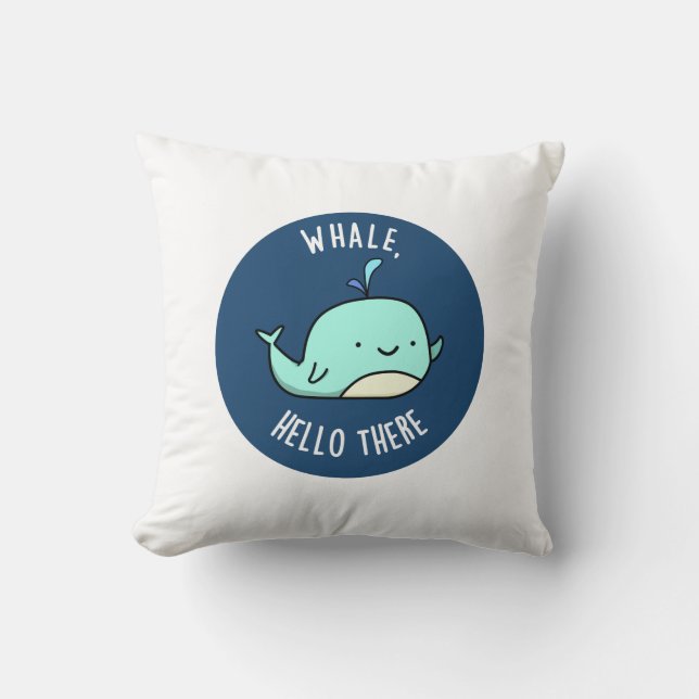 Coussin Whale Hello There Funny Whale Pun (Recto)