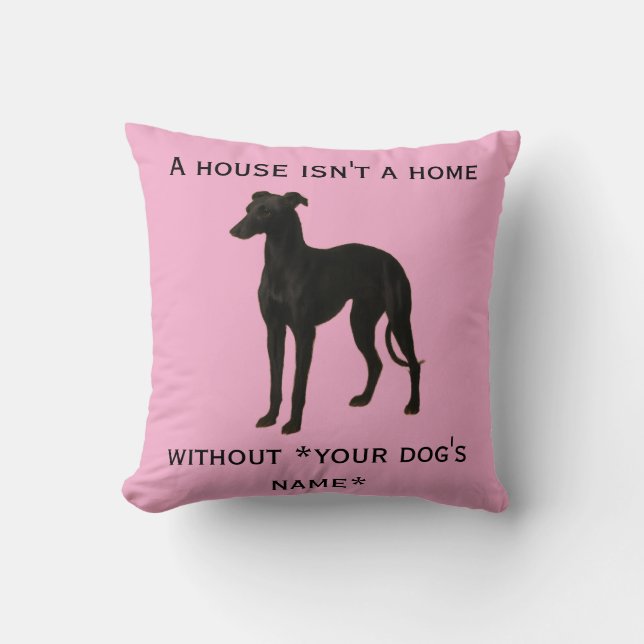 Coussin Whippet 'Une maison n'est pas un foyer san (Recto)