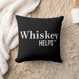 Coussin Whiskey aide les citations d'alcool amusantes