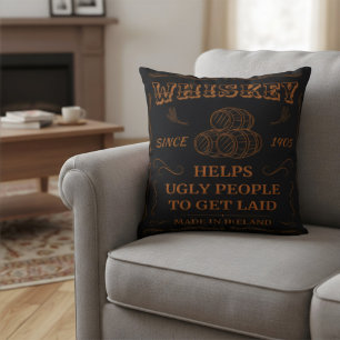 Coussin Whiskey depuis 1405 : Aide les gens laides à se fa